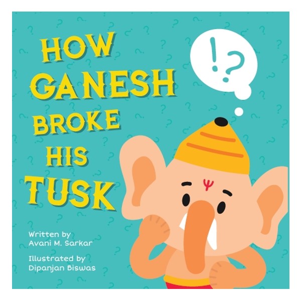 How Ganesh Broke His Tusk