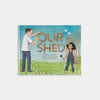 Our Shed Building Memories Book