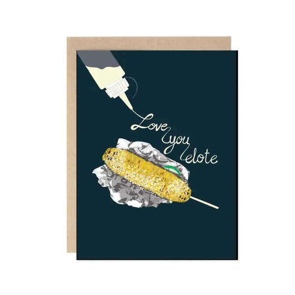 Love You Elote Greeting Card