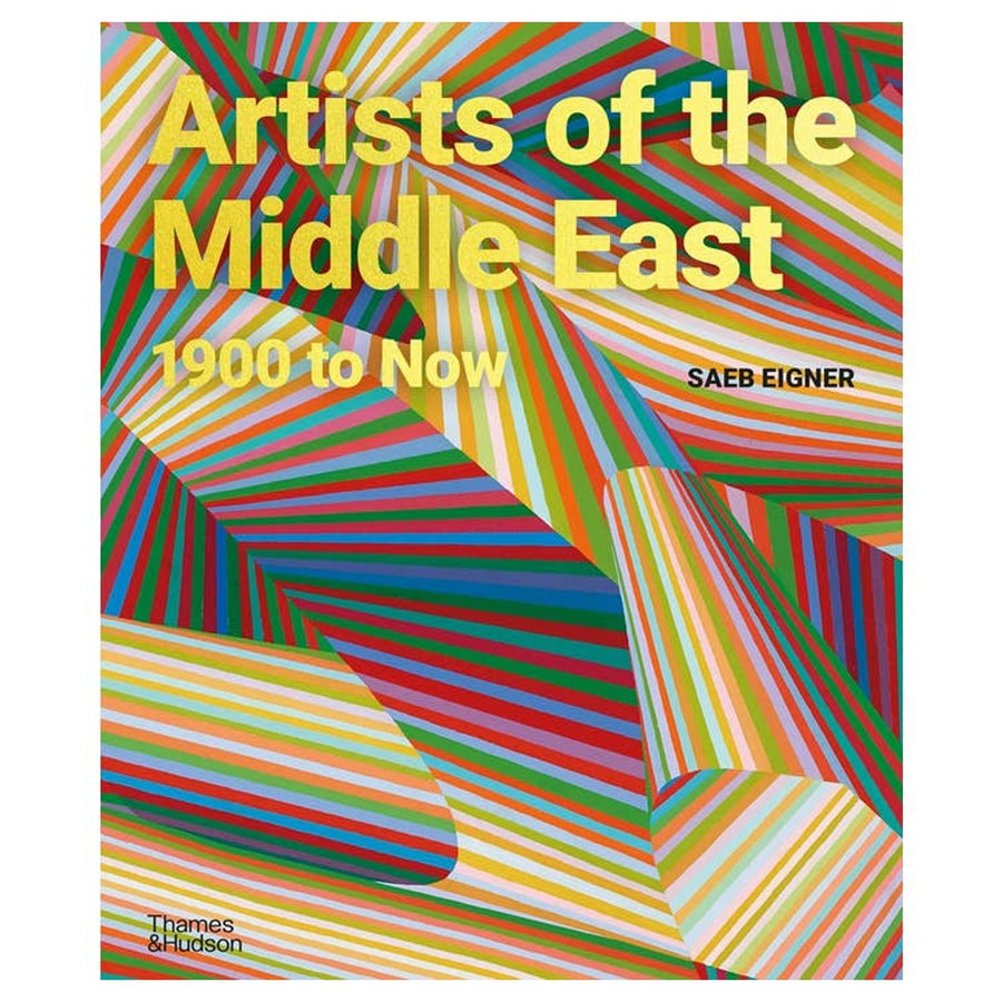 Artist of the Middle East: 1900 to Now