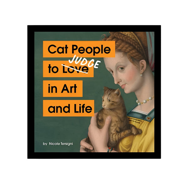 Cat People to Judge in Art and Life