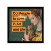 Cat People to Judge in Art and Life
