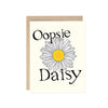 Oopsie Daisy Greeting Card