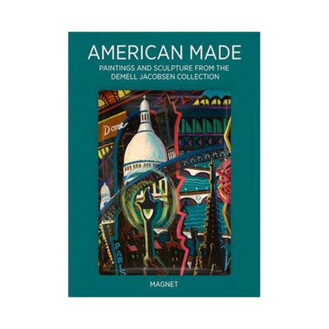 American Made: Paintings and Sculpture of the DeMell Jacobsen Collection