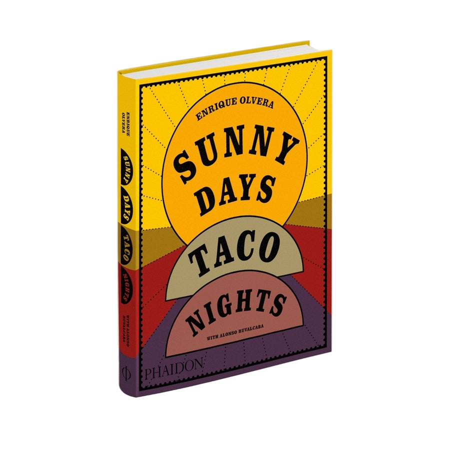 Sunny Days, Taco Nights: The Cookbook
