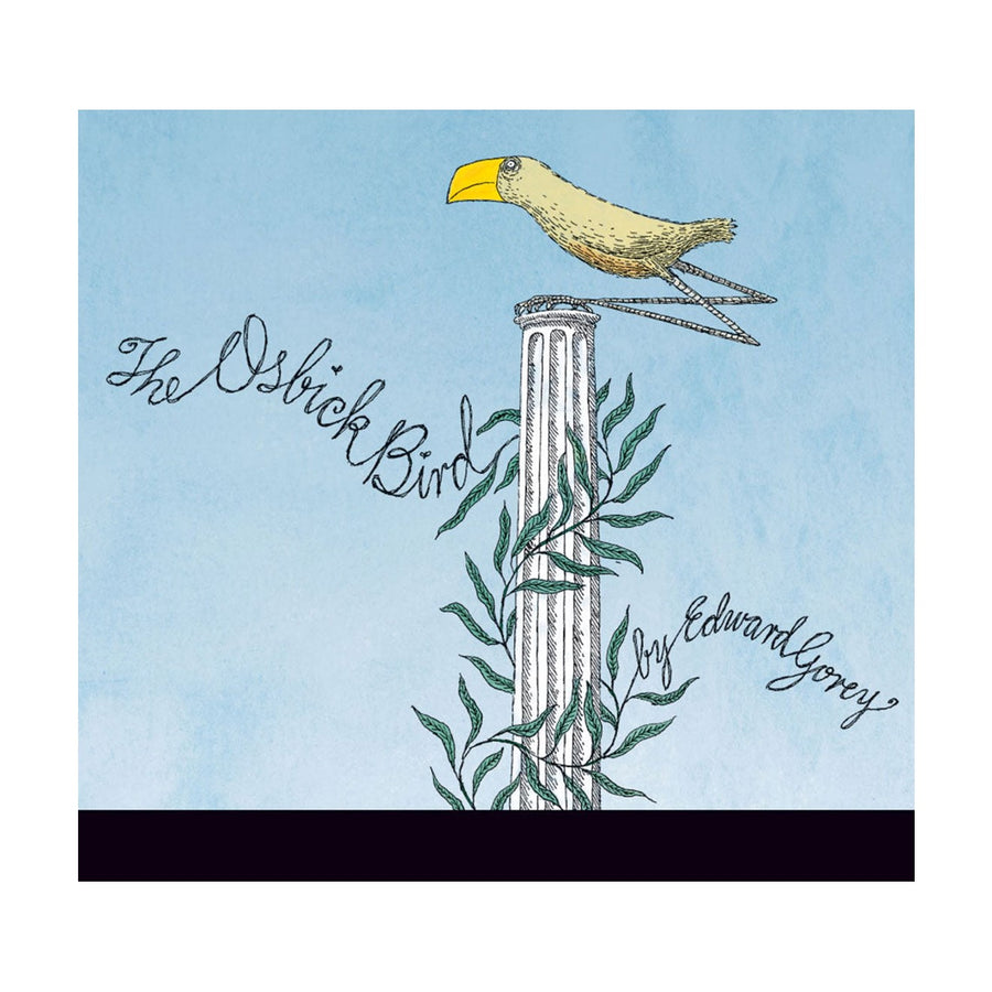 Edward Gorey: The Osbick Bird