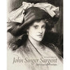 John Singer Sargent: The Charcoal Portraits
